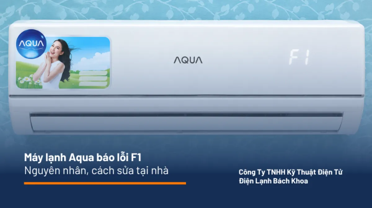 máy lạnh Aqua báo lỗi F1